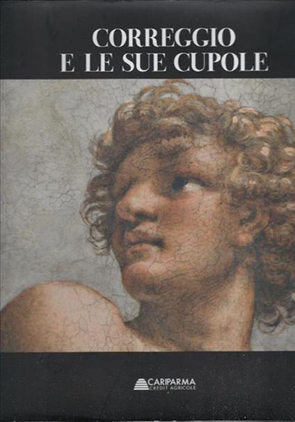Correggio E Le Sue Cupole - copertina