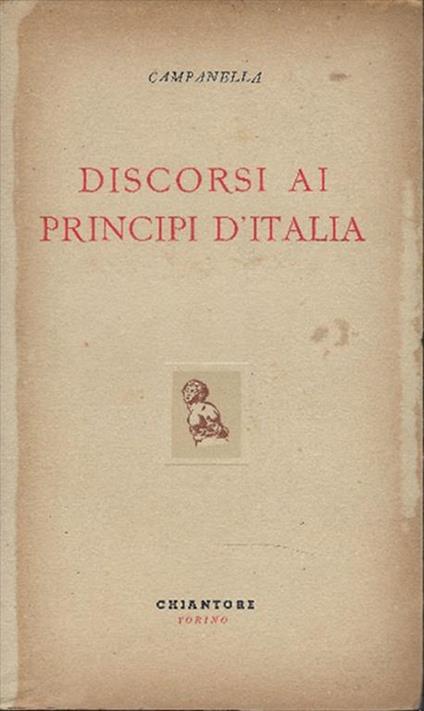 Discorsi Ai Principi D'italia - Tommaso Campanella - copertina