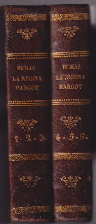 La Regina Margot ossia La notte di San Bartolomeo in Francia Romanzo storico di Alessandro Dumas Versione del professore Ercole Marenesi - Alexandre Dumas - copertina