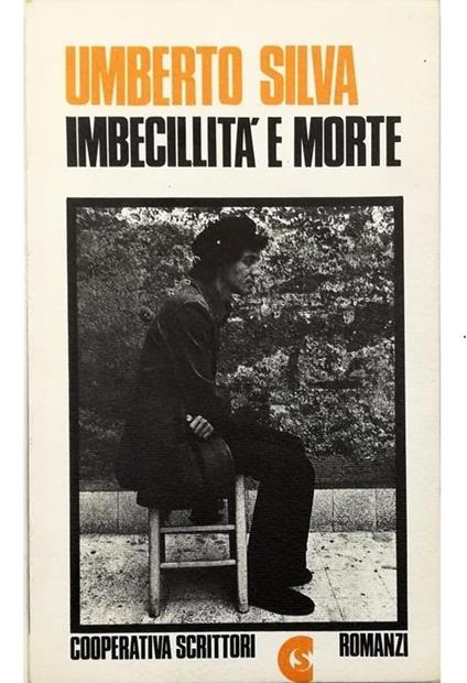 Imbecillità e morte - Umberto Silva - copertina