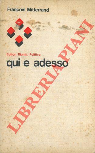 Qui e adesso. Conversazione con Guy Claisse - François Mitterrand - copertina