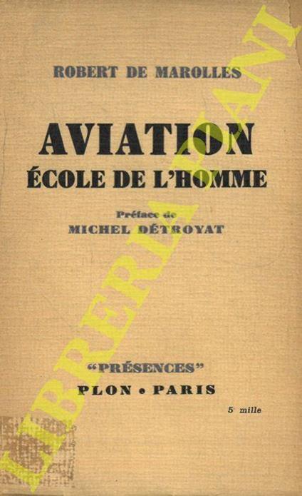 Aviation école de l’homme. Préface de Michel Détroyat - copertina