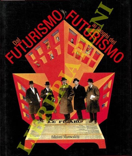 Dal futurismo ai luoghi del futurismo - Massimo Duranti - copertina