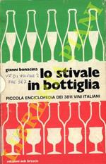 Lo stivale in bottiglia. Piccola enciclopedia dei 3811 vini itaiani