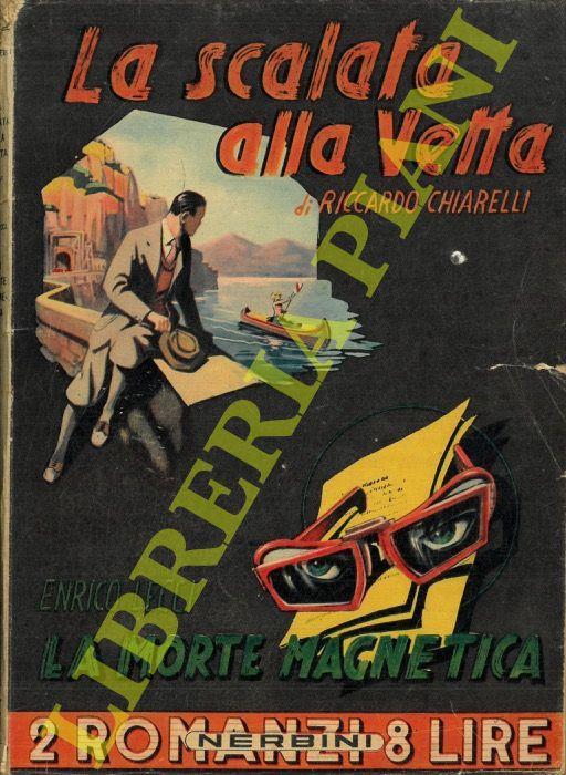 La scalata alla vetta - La morte magnetica - Riccardo Chiarelli - copertina