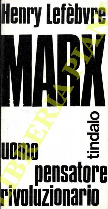 Marx. Uomo, pensatore, rivoluzionario - Henri Lefebvre - copertina