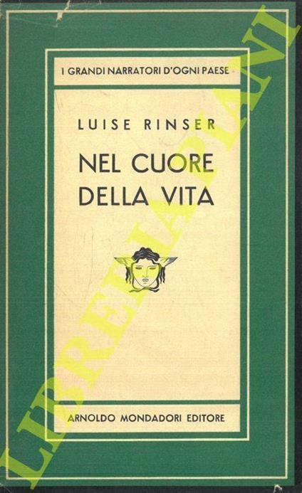 Nel cuore della vita - Luise Rinser - copertina