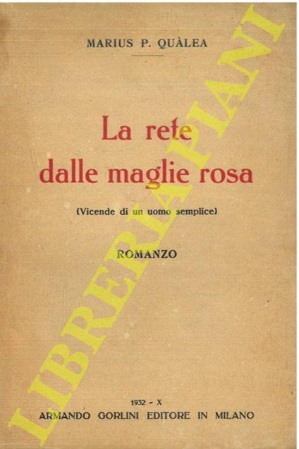 La rete dalle maglie rosa. (Vicende di un uomo semplice) - copertina