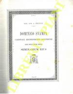Dominico Svampa cardinali archiepiscopo bononiensi Sacri romani imperii principi seminarium eius