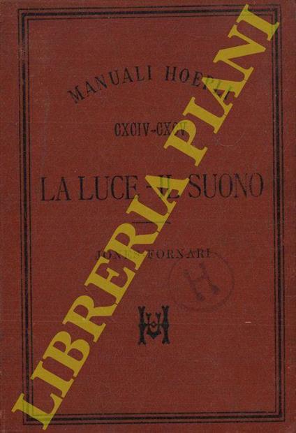 La luce - Il suono. Manuale teorico-sperimentale per le scuole secondarie - copertina