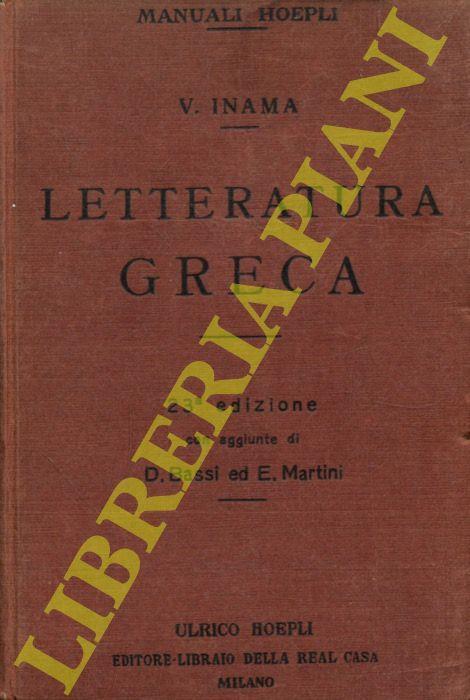 Letteratura greca. 23a edizione con nuove modificazioni e aggiunte da D. Bassi ed E. Martini - Vigilio Inama - copertina