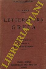 Letteratura greca. 23a edizione con nuove modificazioni e aggiunte da D. Bassi ed E. Martini