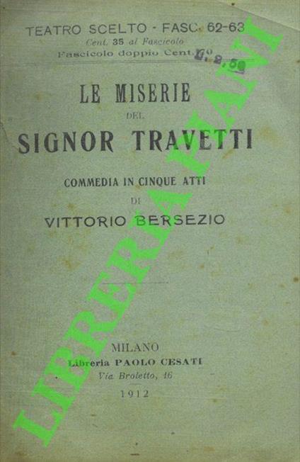 Le miserie del signor Travetti. Commedia in cinque atti - Vittorio Bersezio - copertina