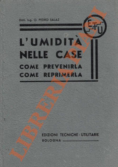 L' umidità nelle case. Com prevenirla come reprimerla - copertina