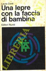 Una lepre con la faccia da bambina