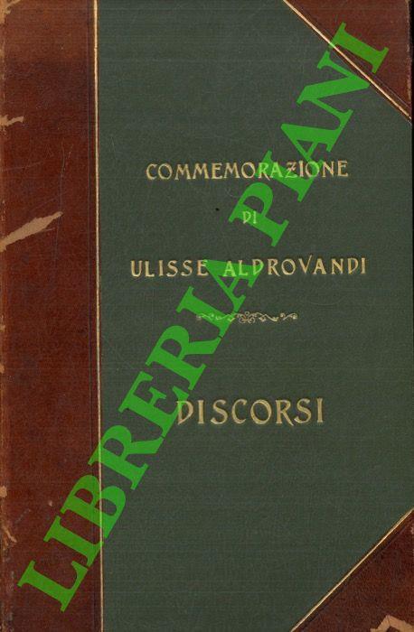 Nella solenne Commemorazione di Ulisse Aldrovandi a dì XII giugno 1907 nell'Aula Magma della R. Università. Discorsi - Giovanni Capellini - copertina