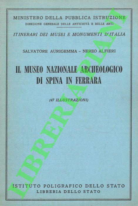Il Museo Nazionale Archeologico di Spina in Ferrara - Salvatore Aurigemma - copertina