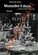 Mussolini il duce II. Lo Stato totalitario 1936 - 1940