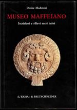 Museo maffeiano. Iscrizioni e rilievi sacri latini