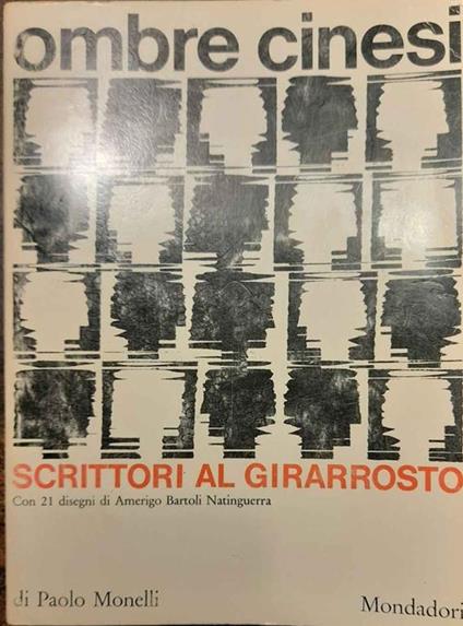 Ombre cinesi. Scrittori al Girarrosto - Paolo Monelli - copertina
