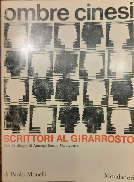 Ombre cinesi. Scrittori al Girarrosto - Paolo Monelli - copertina