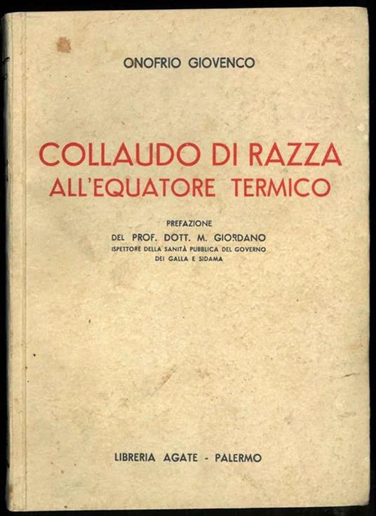 Collaudo di razza all'equatore termico. Appunti di un ufficiale medico del genio della divisione "Laghi" - copertina