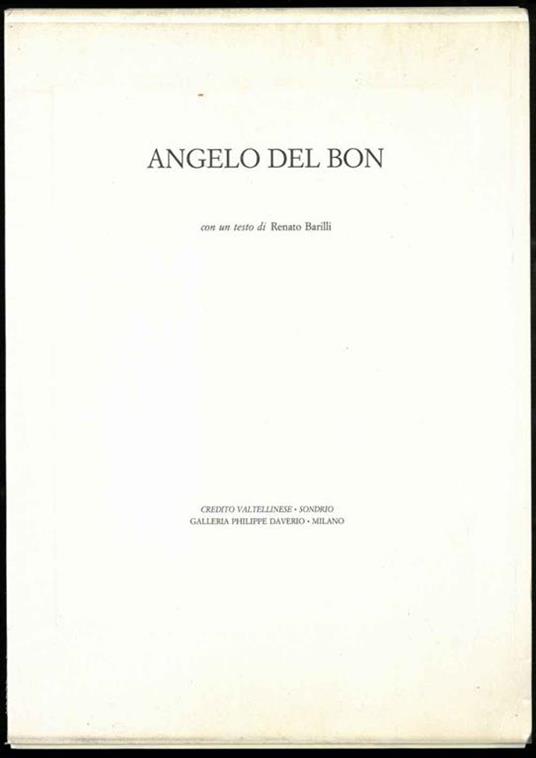 Angelo Del Bon. Con un testo di Renato Barilli - Renato Barilli - copertina