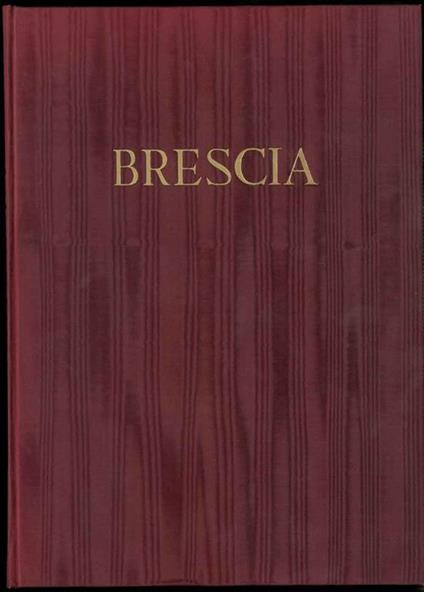 Brescia. Città d'arte. Nota introduttiva di Guido Boni - copertina
