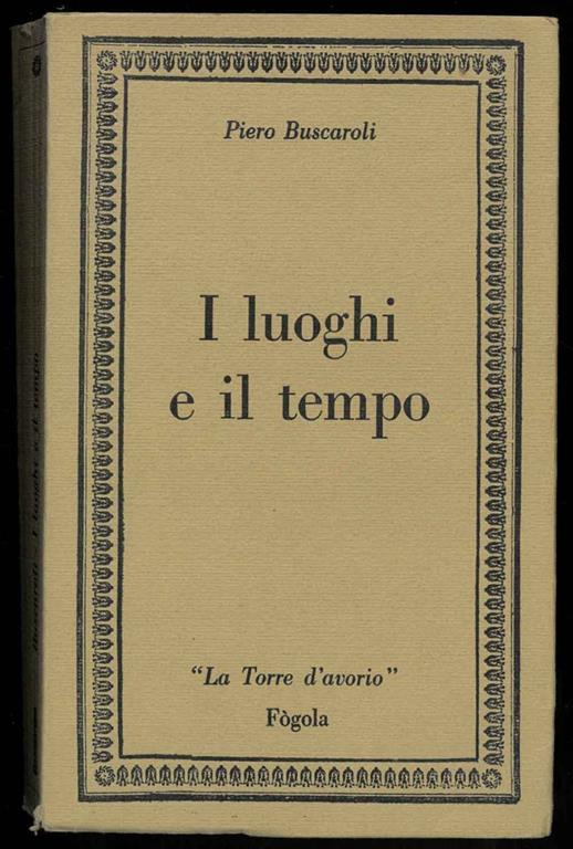 I luoghi e il tempo - Piero Buscaroli - copertina