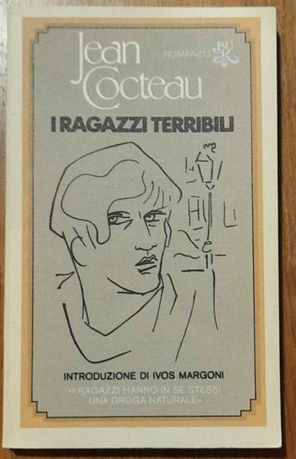 I ragazzi terribili. Introduzione di Ivos Margoni con 15 illustrazioni dell' Autore - Jean Cocteau - copertina
