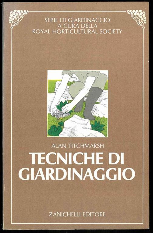 Tecniche di giardinaggio. Traduzione di Anna Busi - Alan Titchmarsh - copertina