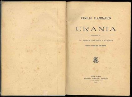Urania. Illustrata da De Bieler, Gambard e Myrbach. Traduzione del Dottor Diego Sant'Ambrogio - Camillo Flammarion - copertina