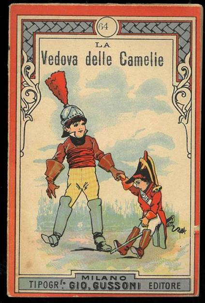 La Vedova delle Camelie. Commedia in un atto. N. 64 - copertina
