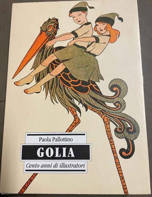 Golia. Cento anni di illustratori - Paola Pallottino - copertina