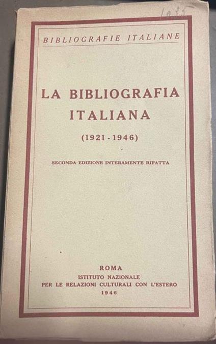 La bibliografia italiana. Seconda edizione interamente rifatta con tre appendici e una aggiunta - Giannetto Avanzi - copertina
