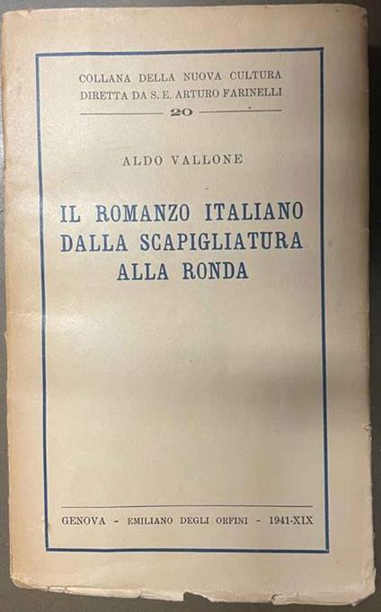 Il romanzo italiano dalla scapigliatura alla ronda - Aldo Vallone - copertina