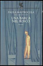 Una barca nel bosco