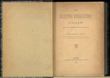 Gli illustri viaggiatori italiani con una antologia dei loro scritti - Pietro Amat di San Filippo - copertina