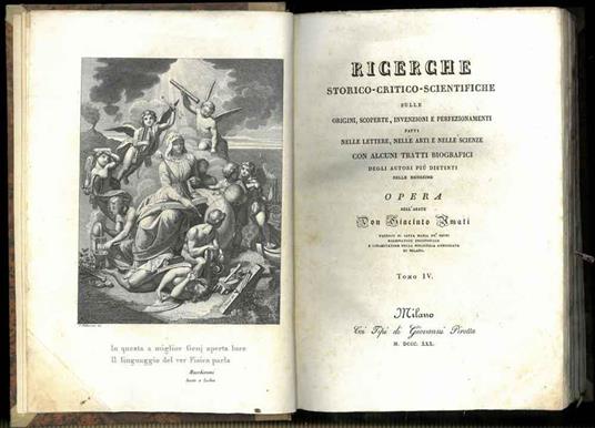 Ricerche storico-critico-scientifiche sulle origini, scoperte, invenzioni e perfezionamenti fatti nelle lettere, nelle arti e nelle scienze con alcuni cenni biografici degli autori più distinti nelle medesime. Tomo IV - copertina