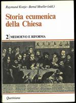 Storia ecumenica della Chisa. Volume II. Medioevo e Riforma. Edizione italiana a cura di Giuseppe Alberigo