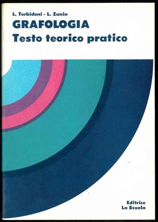 Grafologia. Testo teorico - pratico - copertina