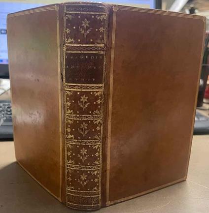 Le quattro tragedie composte dal Signor Abate Antonio Conti dedicate a S.E. il Signor Conte Emanuelle di Richecourt - Antonio Conti - copertina