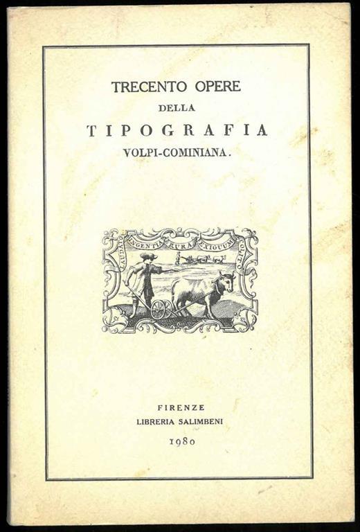 Trecento opere della tipografia Volpi-Cominiana - copertina