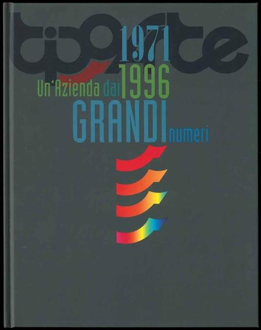 Tipoarte. Un'azienda dai grandi numeri. 1971-1996 - copertina