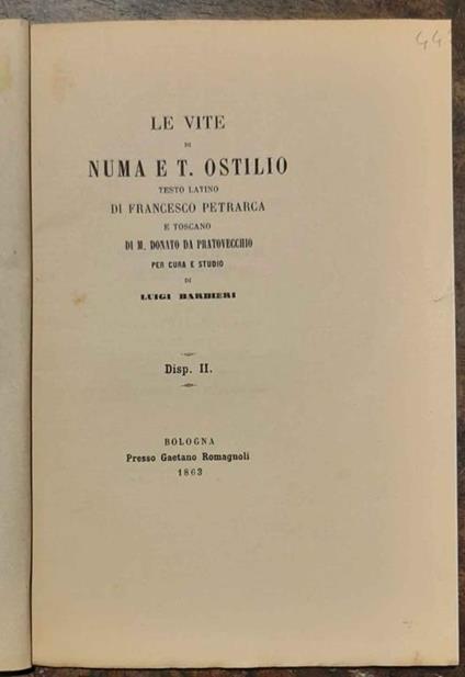 Le vite di Numa e T. Ostilio. Testo latino di Francesco Petrarca e toscano di M. Donato Da Pratovecchio. Disp. ii° - copertina