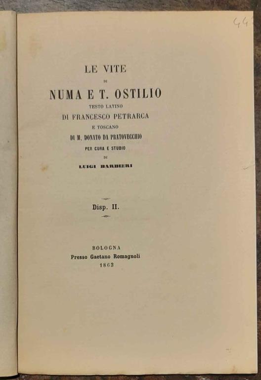 Le vite di Numa e T. Ostilio. Testo latino di Francesco Petrarca e toscano di M. Donato Da Pratovecchio. Disp. ii° - copertina