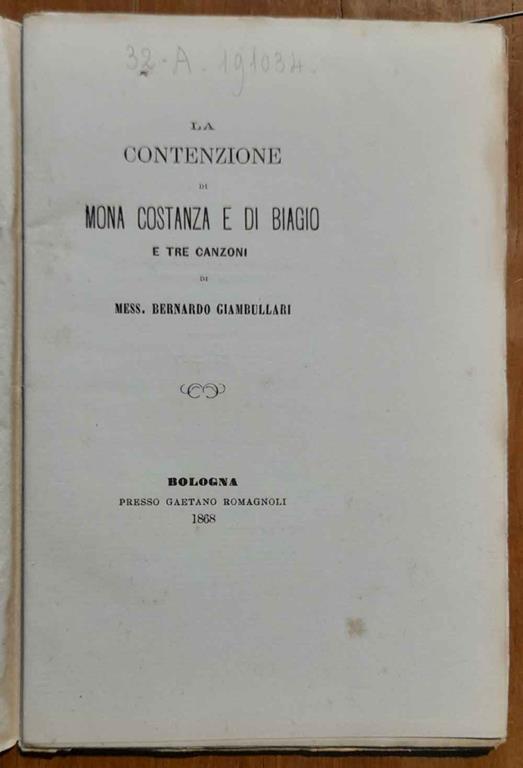 La contenzione di Mona Costanza e di Biagio e tre canzoni di Mess. Bernardo Giambullari - Bernardo Giambullari - copertina
