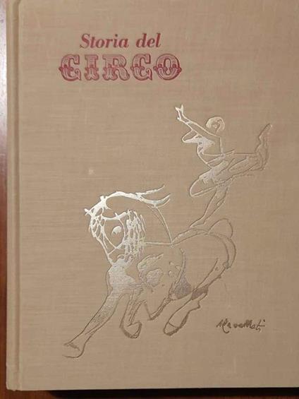 Storia del circo con illustrazioni e disegni dell'autore - copertina