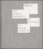 Area 2: 100 graphic designers, 10 curators, 10 design classics