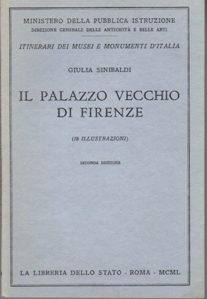 Il Palazzo Vecchio di Firenze - Giulio Sinibaldi - copertina